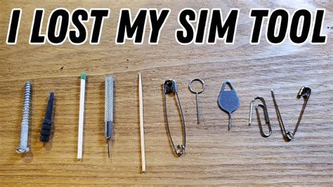 SIM ejector tool alternatives .